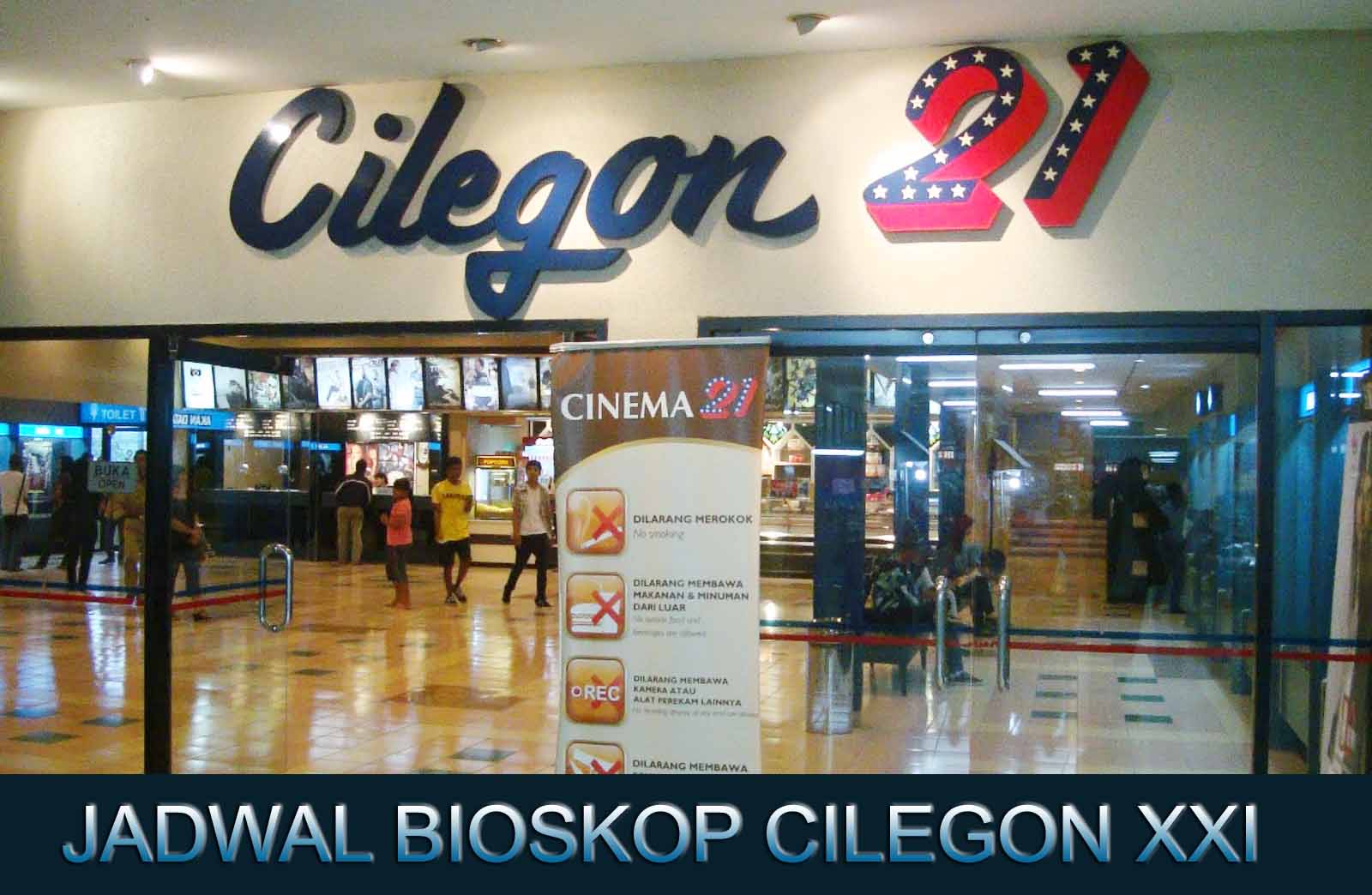 Jadwal Bioskop CILEGON XXI