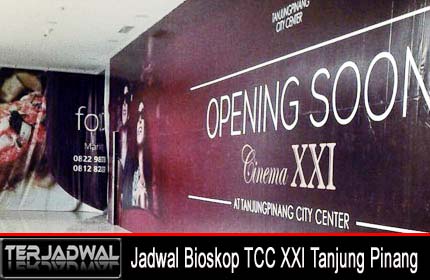 Jadwal Bioskop TCC XXI Tanjung Pinang